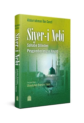 Siyer-İ Nebi Sahabenin Dilinden Peygamberimizin Hayatı