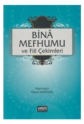 Bina Mefhumu Ve Fiil Çekimleri