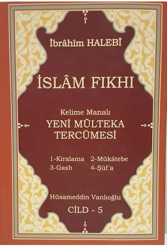 İslam Fıkhı Kelime Manalı Yeni Mülteka Tercümesi Cilt 5