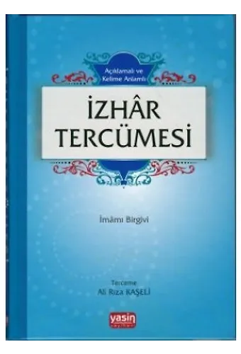 Açıklamalı Ve Kelime Anlamlı İzhar Tercümesi