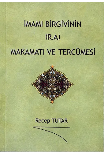 İmamı Birgivinin (R.a) Makamatı Ve Tercümesi