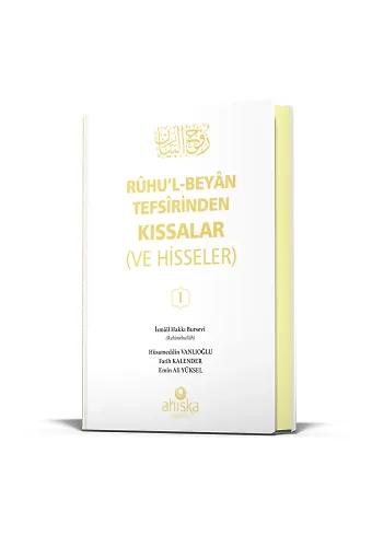 Ruhul Beyan Tefsirinden Kıssalar Ve Hisseler 1. Cilt