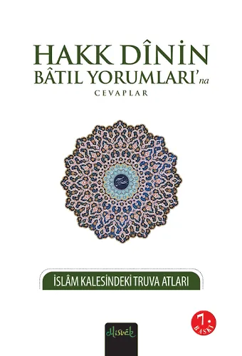 Hakk Dinin Batıl Yorumlarına Cevaplar