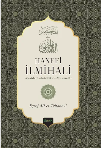 Hanefi İlmihali (Muhtasarul Fıkhul Hanefi Tercümesi) (Ciltli)