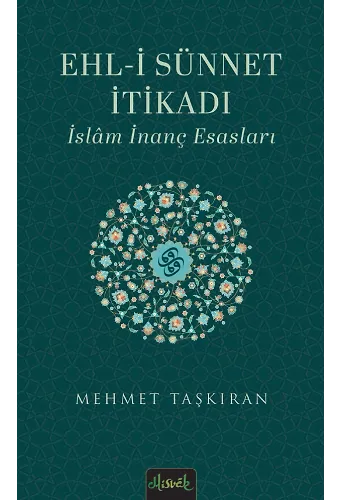 Ehl-İ Sünnet İtikadı & İslam İnanç Esasları