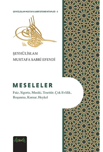Meseleler - Şeyhülislam Mustafa Sabri Efendi