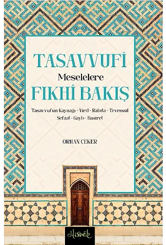 Tasavvufi Meselelere Fıkhi Bakış