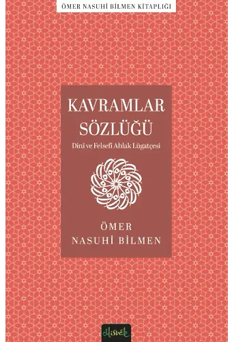 Kavramlar Sözlüğü (Dini Ve Felsefi Ahlak Lugatçesi)