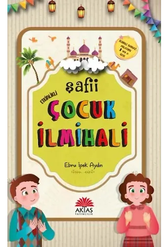 Etkinlikli Şafii Çocuk İlmihali