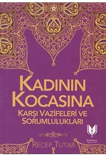 Kadının Kocasına Karşı Vazifeleri Ve Sorumlulukları