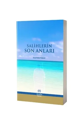 Salihlerin Son Anları