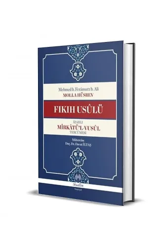 Fıkıh Usulü İzahlı Mirkatül Vusul Tercümesi