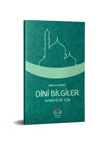Soru Ve Cevaplı Dini Bilgiler Hanefiler İçin