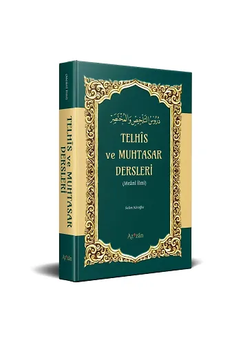 Telhis Ve Muhtasar Dersleri (Meani İlmi)