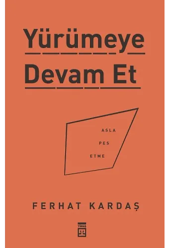 Yürümeye Devam Et