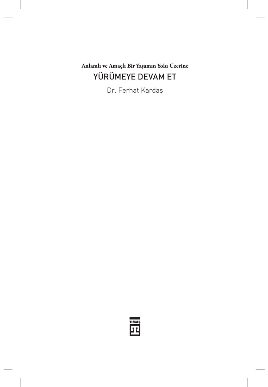 Yürümeye Devam Et – Sayfa 1