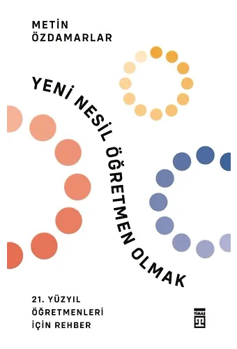 Yeni Nesil Öğretmen Olmak
