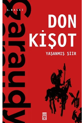 Yaşanmış Şiir: Don Kişot
