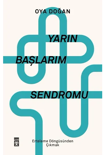 Yarın Başlarım Sendromu