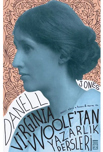 Virginia Woolf'tan Yazarlık Dersleri