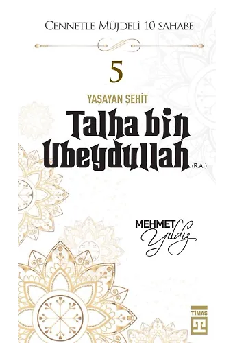 Talha Bin Ubeydullah (R.a.)