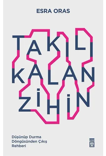 Takılı Kalan Zihin