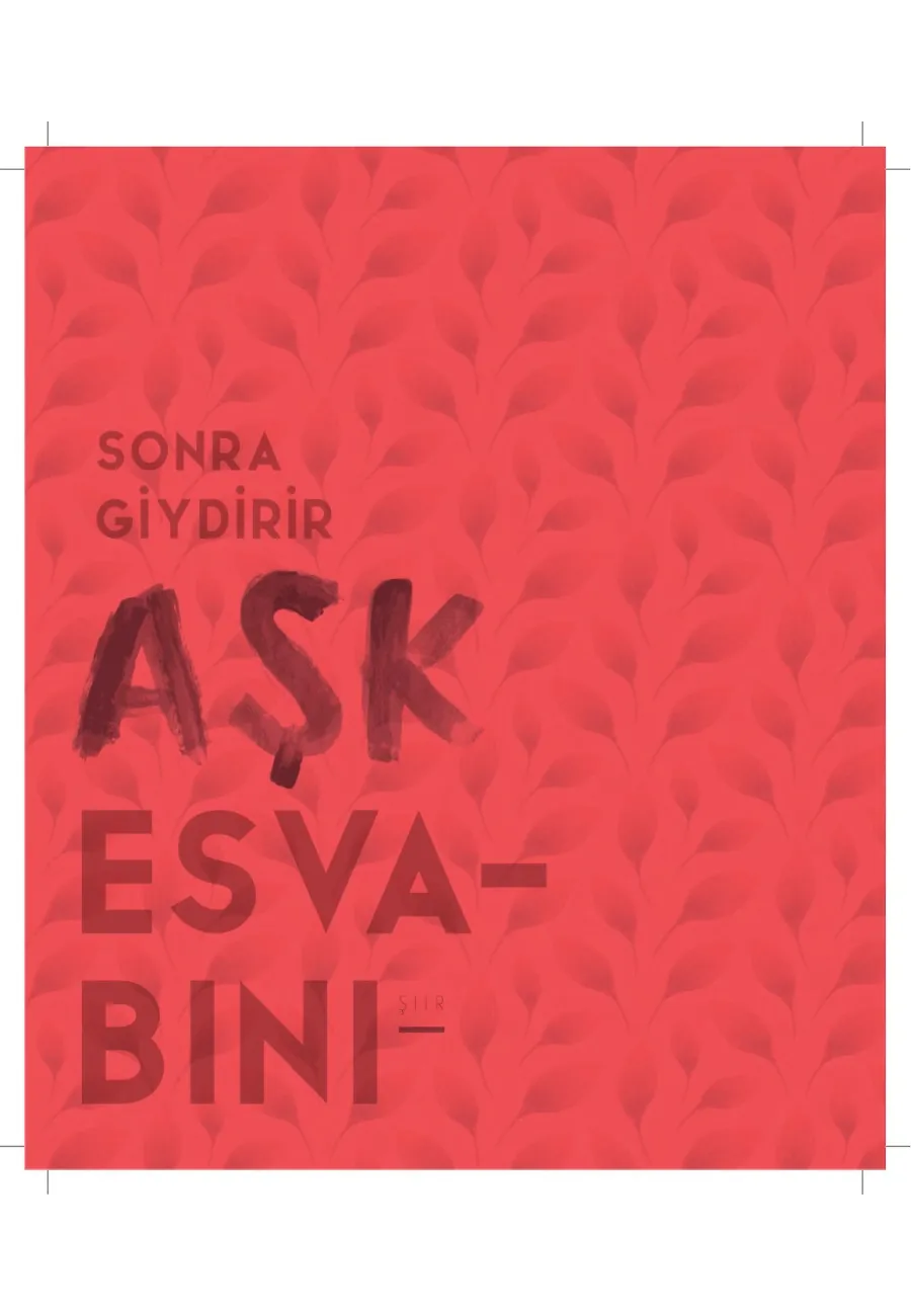 Sonra Giydirir Aşk Esvabını – Sayfa 1