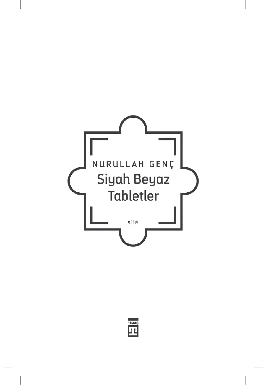 Siyah Beyaz Tabletler – Sayfa 1