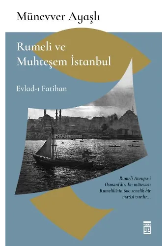 Rumeli Ve Muhteşem İstanbul