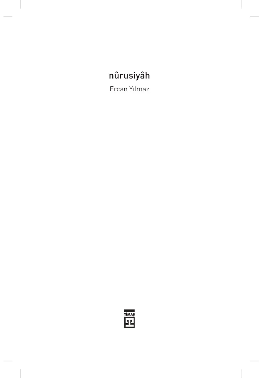 Nûrusiyâh – Sayfa 1