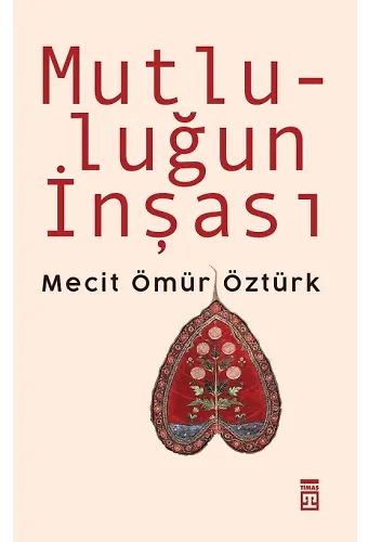 Mutluluğun İnşası