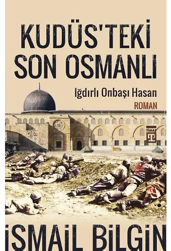 Kudüs'teki Son Osmanlı