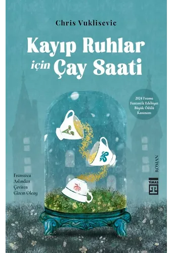 Kayıp Ruhlar İçin Çay Saati