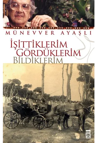 İşittiklerim Gördüklerim Bildiklerim