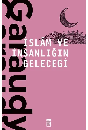 İslam Ve İnsanlığın Geleceği