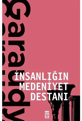 İnsanlığın Medeniyet Destanı