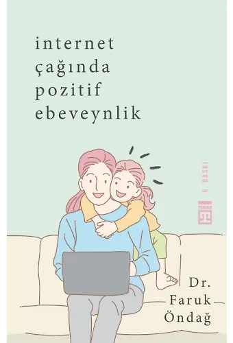 İnternet Çağında Pozitif Ebeveynlik