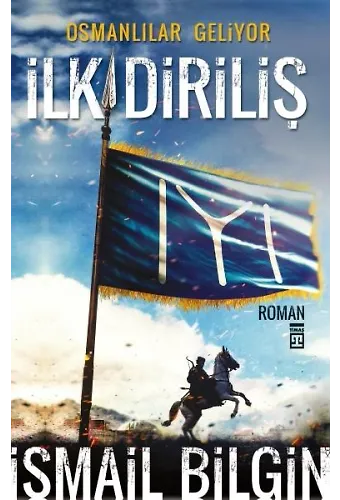 İlk Diriliş-Osmanlılar Geliyor