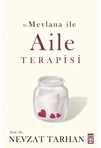Hz. Mevlana İle Aile Terapisi