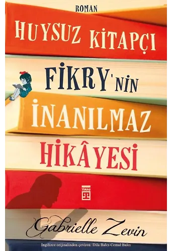 Huysuz Kitapçı Fikry'nin İnanılmaz Hikayesi