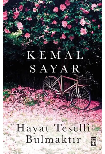 Hayat Teselli Bulmaktır