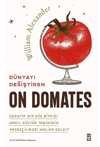 Dünyayı Değiştiren On Domates