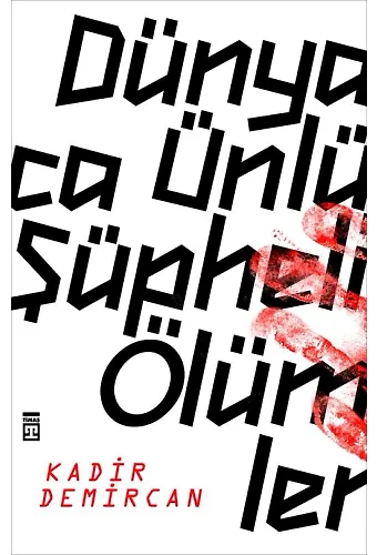 Dünyaca Ünlü Şüpheli Ölümler