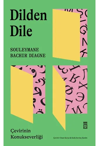 Dilden Dile: Çevirinin Konukseverliği