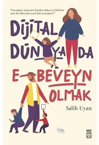 Dijital Dünyada E-Beveyn Olmak