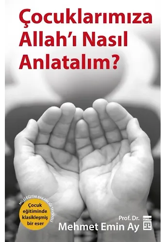 Çocuklarımıza Allahı Nasıl Anlatalım?