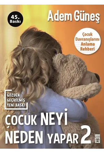 Çocuk Neyi Neden Yapar-2