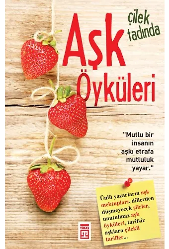 Çilek Tadında Aşk Öyküleri