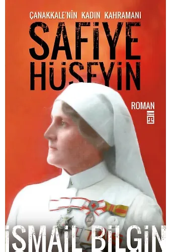 Çanakkalenin Kadın Kahramanı Safiye Hüseyin