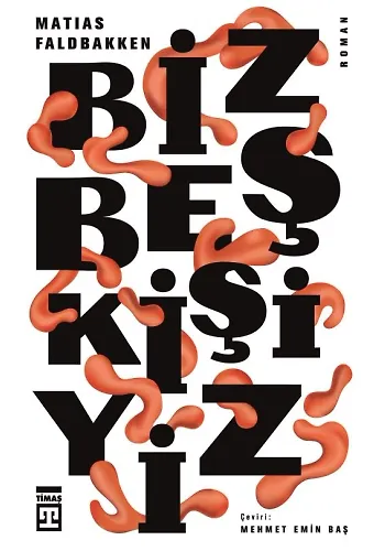 Biz Beş Kişiyiz